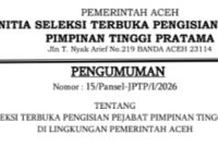 Pengumuman Nomor: 15/Pansel – JPTP/I/2026 tentang hasil Seleksi terbuka pengisian Pejabat Pimpinan Tinggi Pratama di Lingkungan Pemerintah Aceh. (Foto : Dok.Ist)